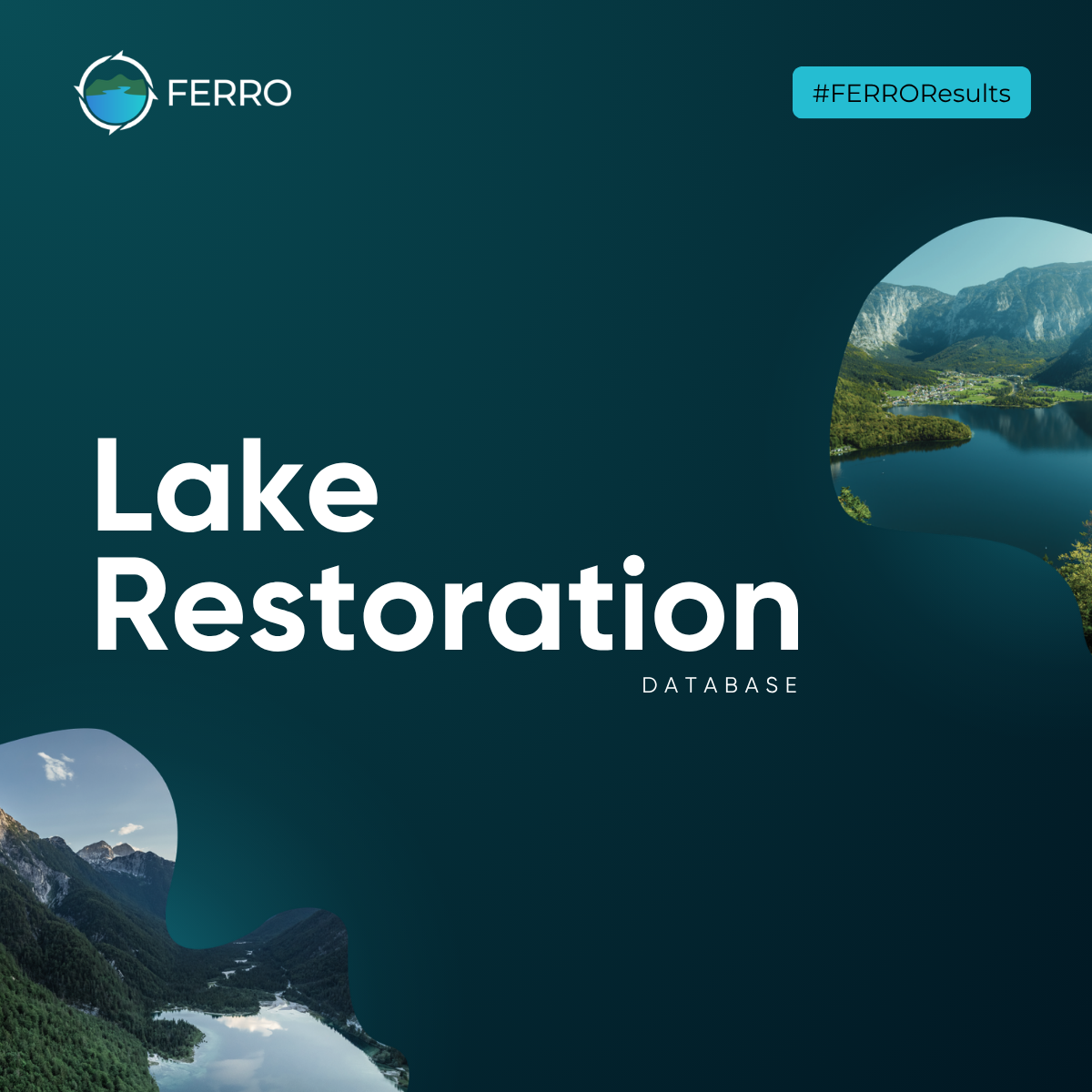 FERRO Results: Why is Lake restoration important?